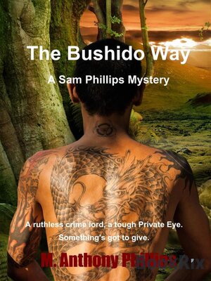 cover image of The Bushido Way/a Sam Phillips Mystery